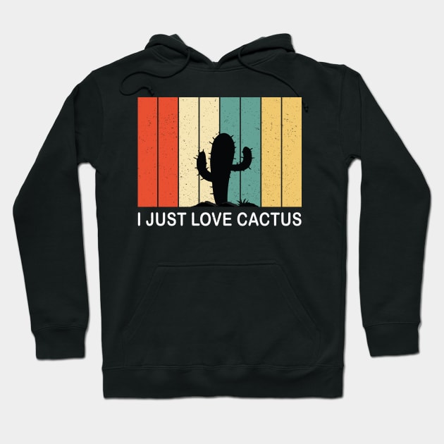 I Just Love Cactus Desert Vintage Retro 70s Silhouette Gift Hoodie by Fargo